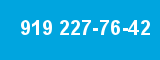 919 227-76-42 919 227-76-42